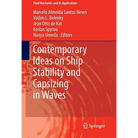 Contemporary Ideas on Ship Stability and Capsizing in Waves [Paperback]