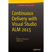 Continuous Delivery with Visual Studio ALM  2015 [Paperback]