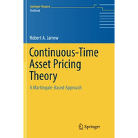 Continuous-Time Asset Pricing Theory: A Martingale-Based Approach [Paperback]