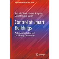 Control of Smart Buildings: An Integration to Grid and Local Energy Communities [Hardcover]