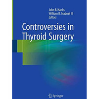 Controversies in Thyroid Surgery [Paperback]