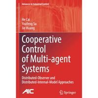 Cooperative Control of Multi-agent Systems: Distributed-Observer and Distributed [Paperback]