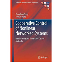 Cooperative Control of Nonlinear Networked Systems: Infinite-time and Finite-tim [Hardcover]