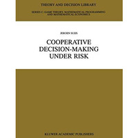 Cooperative Decision-Making Under Risk [Hardcover]