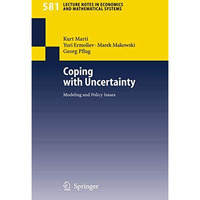 Coping with Uncertainty: Modeling and Policy Issues [Paperback]