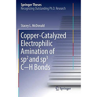 Copper-Catalyzed Electrophilic Amination of sp2 and sp3 CH Bonds [Paperback]