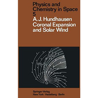 Coronal Expansion and Solar Wind [Paperback]