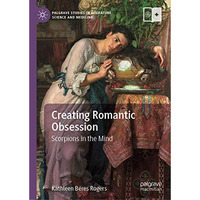 Creating Romantic Obsession: Scorpions in the Mind [Hardcover]