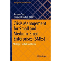 Crisis Management for Small and Medium-Sized Enterprises (SMEs): Strategies for  [Paperback]