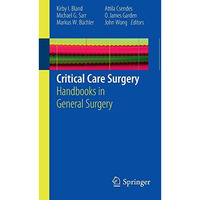 Critical Care Surgery: Handbooks in General Surgery [Paperback]