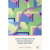 Critical Perspectives on Service-Learning in Higher Education [Paperback]