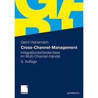 Cross-Channel-Management: Integrationserfordernisse im Multi-Channel-Handel [Paperback]