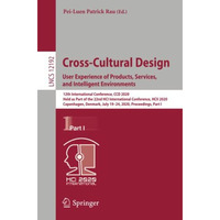 Cross-Cultural Design. User Experience of Products, Services, and Intelligent En [Paperback]