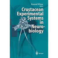 Crustacean Experimental Systems in Neurobiology [Hardcover]