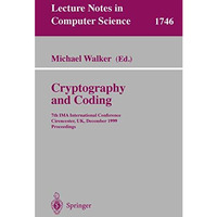 Cryptography and Coding: 7th IMA International Conference, Cirencester, UK, Dece [Paperback]