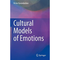 Cultural Models of Emotions [Paperback]