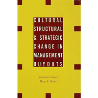 Cultural, Structural and Strategic Change in Management Buyouts [Hardcover]