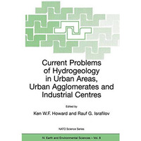 Current Problems of Hydrogeology in Urban Areas, Urban Agglomerates and Industri [Paperback]