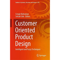 Customer Oriented Product Design: Intelligent and Fuzzy Techniques [Hardcover]