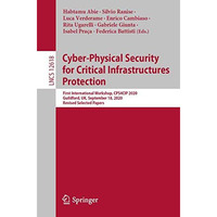 Cyber-Physical Security for Critical Infrastructures Protection: First Internati [Paperback]