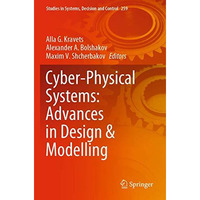 Cyber-Physical Systems: Advances in Design & Modelling [Paperback]