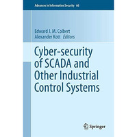 Cyber-security of SCADA and Other Industrial Control Systems [Hardcover]