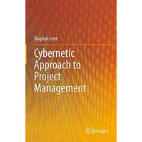 Cybernetic Approach to Project Management [Paperback]