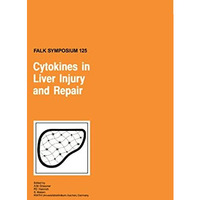 Cytokines in Liver Injury and Repair [Hardcover]