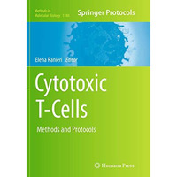 Cytotoxic T-Cells: Methods and Protocols [Paperback]