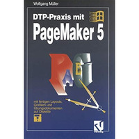 DTP-Praxis mit PageMaker 5 [Paperback]