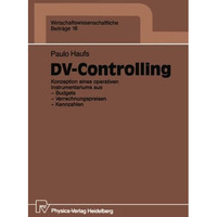 DV-Controlling: Konzeption eines operativen Instrumentariums aus  Budgets  Ver [Paperback]