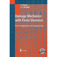 Damage Mechanics with Finite Elements: Practical Applications with Computer Tool [Paperback]