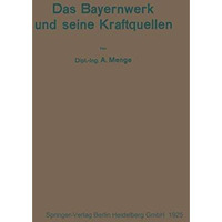 Das Bayernwerk und seine Kraftquellen [Paperback]