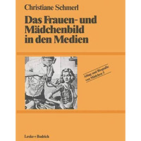 Das Frauen- und M?dchenbild in den Medien [Paperback]