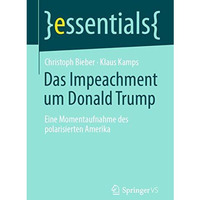 Das Impeachment um Donald Trump: Eine Momentaufnahme des polarisierten Amerika [Paperback]