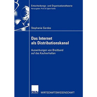 Das Internet als Distributionskanal: Auswirkungen von Breitband auf das Kaufverh [Paperback]