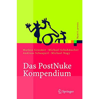 Das PostNuke Kompendium: Internet-, Intranet- und Extranet-Portale erstellen und [Hardcover]