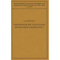 Das Problem der Zellteilung Physiologisch Betrachtet [Paperback]