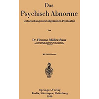 Das Psychisch Abnorme: Untersuchungen zur allgemeinen Psychiatrie [Paperback]