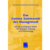 Das Summa Summarum des Management: Die 25 wichtigsten Werke f?r Strategie, F?hru [Hardcover]