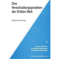 Das Verschuldungsproblem der Dritten Welt [Paperback]