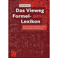 Das Vieweg Formel-Lexikon: Basiswissen f?r Ingenieure, Naturwissenschaftler und  [Paperback]