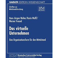 Das virtuelle Unternehmen: Eine Organisationsform f?r den Mittelstand [Paperback]