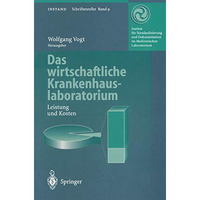 Das wirtschaftliche Krankenhauslaboratorium: Leistung und Kosten [Paperback]