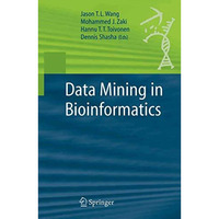 Data Mining in Bioinformatics [Paperback]