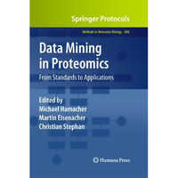 Data Mining in Proteomics: From Standards to Applications [Hardcover]