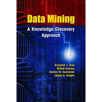 Data Mining: A Knowledge Discovery Approach [Hardcover]