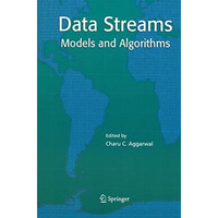 Data Streams: Models and Algorithms [Paperback]