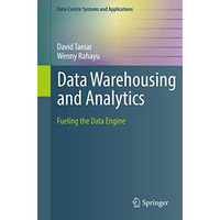 Data Warehousing and Analytics: Fueling the Data Engine [Paperback]