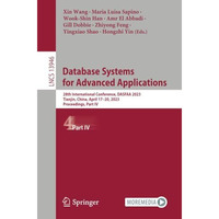 Database Systems for Advanced Applications: 28th International Conference, DASFA [Paperback]